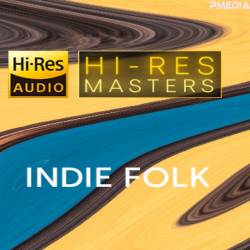 Hi-Res Masters Indie Folk (2024) FLAC - Indie, Folk