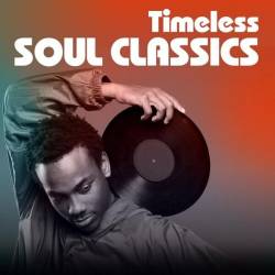 Timeless Soul Classics (2024) - Soul, RnB