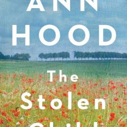 The Stolen Child: A Novel - Ann Hood