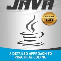 Java: A Detailed Approach to Practical Coding - Nathan Clark