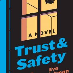 Trust and Safety: A Novel - Laura Blackett