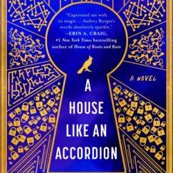 A House Like an Accordion - Audrey Burges