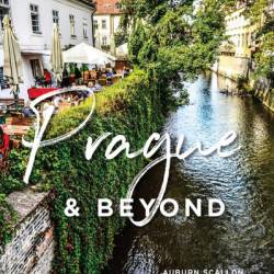 Moon Prague & Beyond: Day Trips, Local Spots, Strategies to Avoid Crowds - Auburn Scallon