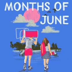 Six More Months of June - Daisy Garrison