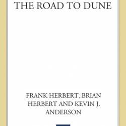The Road to Dune - Frank Herbert