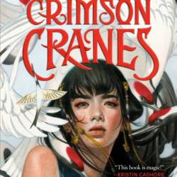 Six Crimson Cranes - Elizabeth Lim