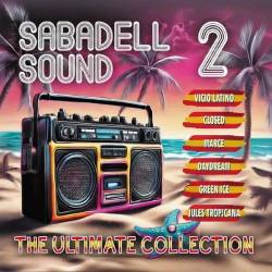 Sabadell Sound 2 - The Ultimate Collection (2CD Compilation) (2024) FLAC - Italo Disco, Euro Disco, Hi NRG