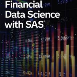 Financial Data Science with SAS - Babatunde O Odusami