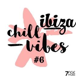 Ibiza Chill Vibes Vol. 6 (2024) FLAC - Lounge, Chillout, Downtempo