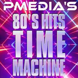 80s Hits Time Machine (2018) - Alternative, Rock, Pop, RnB