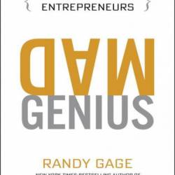 Mad Genius: A Manifesto for Entrepreneurs - [AUDIOBOOK]