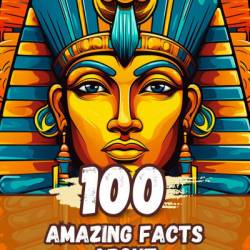 100 Amazing Facts About the Negro with Complete Proof - J. A. Rogers