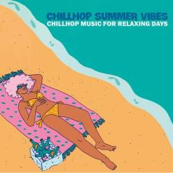 Chillhop Summer Vibes (Chillhop Music for Relaxing Days) (2024) FLAC - Lounge, Chillout, Smooth Jazz
