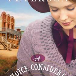 A Choice Considered - Tracie Peterson