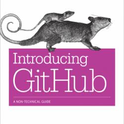 Introducing GitHub: A Non-Technical Guide - Peter Bell
