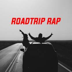 Roadtrip Rap (2024) - Rap