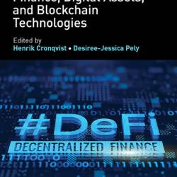 The Elgar Companion to Decentralized Finance, Digital Assets, and Blockchain Technologies - Henrik Cronqvist