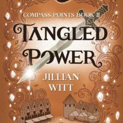 Tangled Power - Jillian Witt