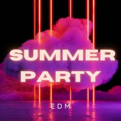 EDM Summer Party (2024) - Electronic, Dance
