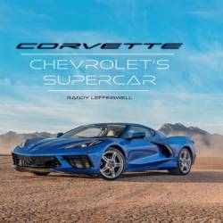 Corvette: Chevrolet's Supercar - Randy Leffingwell