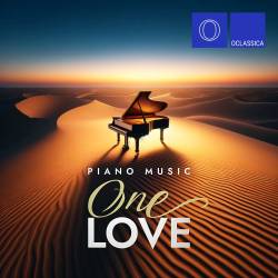 Piano Music One Love (2024) FLAC - Piano, Classical