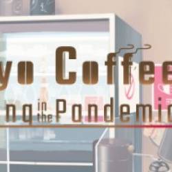 Tokyo Coffee Grinding in the Pandemic-TENOKE