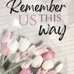 Remember Us This Way - Sheridan Anne