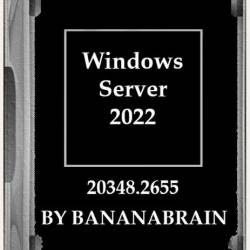 Windows Server 2022 (4in1) 10.0.20348.2655 x64 by BananaBrain (Ru/2024)