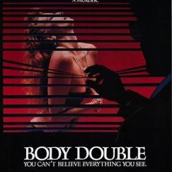   / Body Double (   / Brian De Palma) (1984) , , , , 