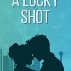 A Lucky Shot - Ellory Douglas