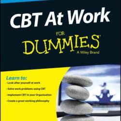 CBT At Work For Dummies - Gill Garratt