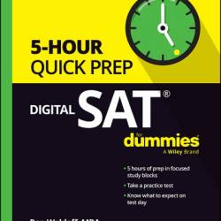 Digital SAT 5-Hour Quick Prep For Dummies - Ron Woldoff