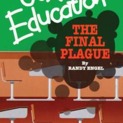 Sex Education: The Final Plague - Randy Engel