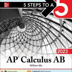 5 Steps to a 5: AP Calculus AB 2024 Elite Student Edition - William Ma