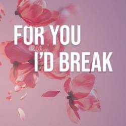 For You I'd Break: A small-town