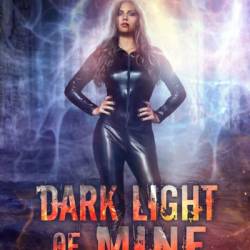 Dark Light of Mine: Book Two of the Overworld Chronicles - John Corwin