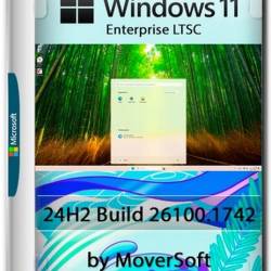 Windows 11 Enterprise LTSC 2024 by MoverSoft 10.2024 (2024) Ru -  Windows Enterprise LTSC (Long-Term Servicing Channel      )!