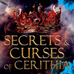 Secrets & Curses of Cerithia - Shay Taylor