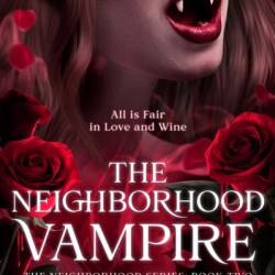 The Neighborhood Vampire - Christopher M Mason