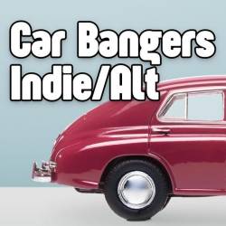 Car Bangers IndieAlt (2024) - Alternative, Indie, Rock