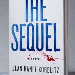 The Sequel: A Novel - Jean Hanff Korelitz