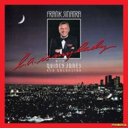 Frank Sinatra - L.A. Is My Lady (1984)