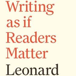 Academic Writing as if Readers Matter - Leonard Cassuto