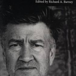 David Lynch: Interviews - Richard A. Barney