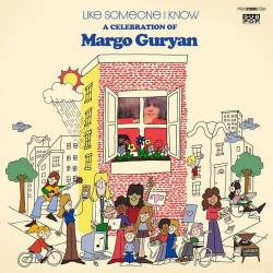 Like Someone I Know A Celebration of Margo Guryan (2024) FLAC - Indie Pop, Psychedelic Folk, Folk Pop, Sunshine Pop, Psychedelic Pop