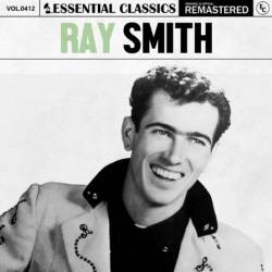 Ray Smith - Essential Classics, Vol. 412: Ray Smith (2024)