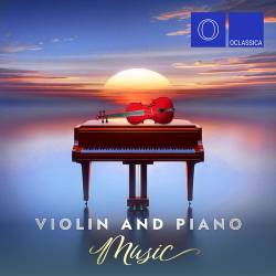 Piano and Violin Music (2024) FLAC - Classical, Piano, Violin