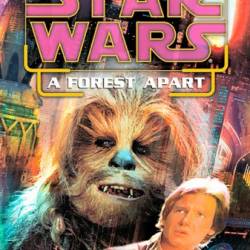 Star Wars: A Forest Apart - Troy Denning