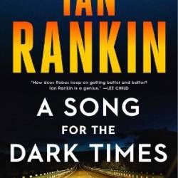 A Song for the Dark Times - Rankin