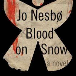 Blood on Snow - Jo Nesbo